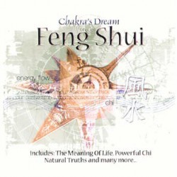 FENG SHUI - CHAKRA'S DREAM