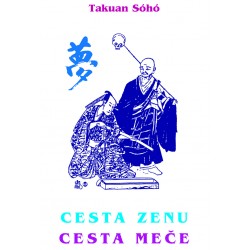 Cesta zenu - cesta meče (Takuan Soho)
