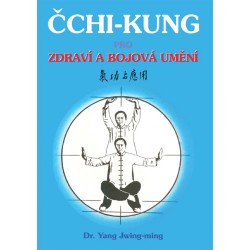 Čchi-kung pro zdraví a boj.umění
