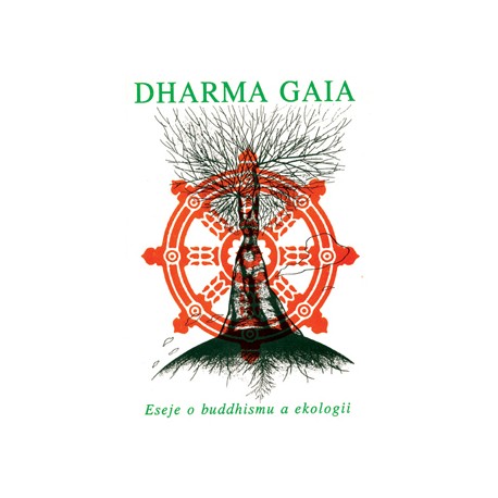 Dharma Gaia - Ekologie a buddhismus