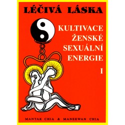 Léčivá láska 1 / Kultivace.sexuální energie