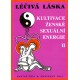 Léčivá láska 2 / Kultivace.sexuální energie